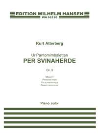 Kurt Atterberg: Ur Pantomimbaletten 'Per Svinaherde' Op.9