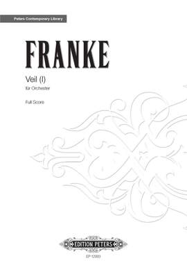 Franke, Bernd: Veil (I) for Orchestra (score)