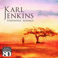 Karl Jenkins: Symphonic Adiemus