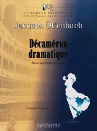 Jacques Offenbach: Décaméron Dramatique