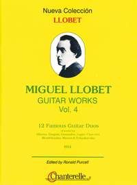 Miguel Llobet: Guitar Works Vol 4: 13 Famous Guitar Duos