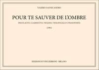 Valerio Sannicandro: Pour Te Sauver De L'Ombre