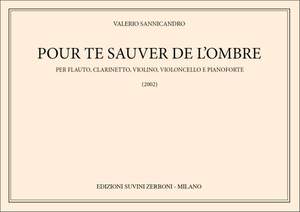 Valerio Sannicandro: Pour Te Sauver De L'Ombre