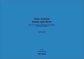 Vinko Globokar: Kaktus unter Strom