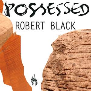 Robert Black: Possessed