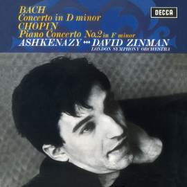 Bach: Piano Concerto in D Minor, BWV1052 / Chopin: Piano Concerto No.2