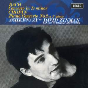 Bach: Piano Concerto in D Minor, BWV1052 / Chopin: Piano Concerto No.2