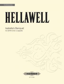 Hellawell, Piers: Isabella's Banquet (SATB a cappella)