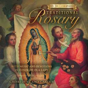 St. John Cantius Presents: The Traditional Rosary with Music and Devotions in Honor of Our Lady