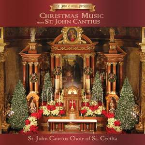 St. John Cantius Presents: Christmas Music from St. John Cantius