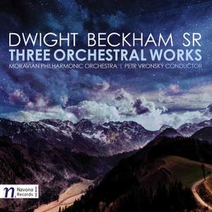 Dwight Beckham: Three Orchestral Works