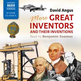 David Angus: More Great Inventors and Their Inventions (Unabridged)