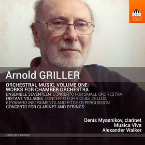 Arnold Griller: Orchestral Music, Vol. 1