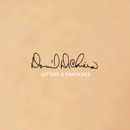 David DiChiera: Letters & Fantasies