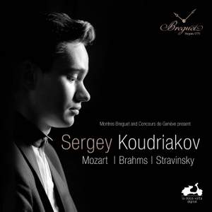 Sergey Koudriakov: Mozart, Brahms & Stravinsky