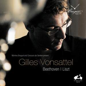 Gilles Vonsattel: Beethoven & Liszt