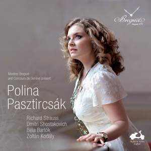 Polina Pasztircsák: Bartók, Kodály, Shostakovich & Strauss