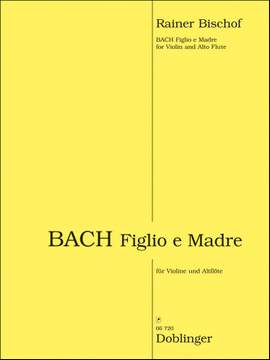 Rainer Bischof: Bach Figlio e madre