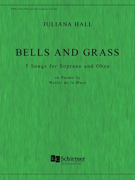 Juliana Hall: Bells and Grass