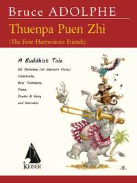 Thuenpa Puen Zhi: A Buddhist Tale for Ensemble and Narrator