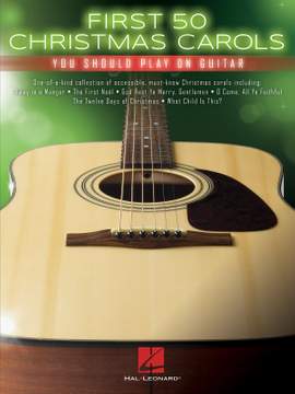 First 50 Christmas Carols You Should Play on Guitar