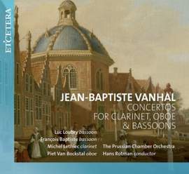Vanhal: Concertos for Clarinet, Oboe & Bassoon