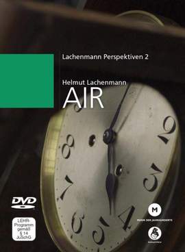 Helmut Lachenmann: Lachenmann Perspektiven DVD 2: Air