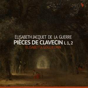 Elisabeth Jacquet De La Guerre: Pieces de Clavecin