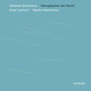 Silvestrov: Hieroglyphen Der Nacht