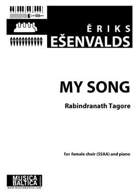 Esenvalds, Eriks: My Song (choral score, SSAA)