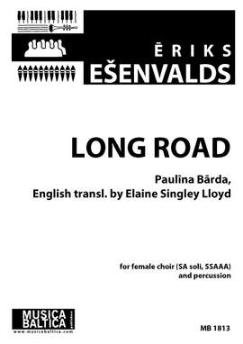 Esenvalds, Eriks: Long Road (SSAAA)