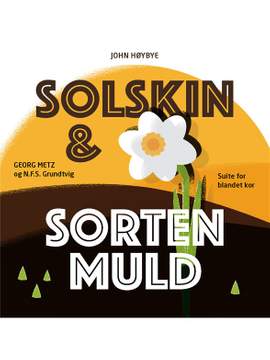 John Høybye: Solskin Og Sorten Muld