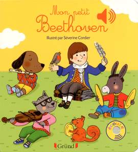 Emilie Collet_Severine Cordier: Mon petit Beethoven