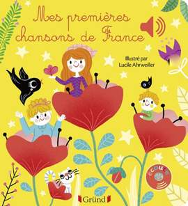 Lucile Ahrweiller: Mes premières chansons de France