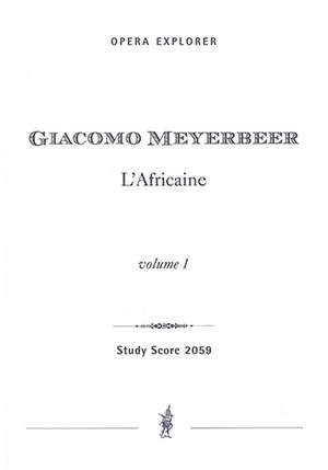 Meyerbeer, Giacomo: L’Africaine (in four volumes with French libretto, with supplements)