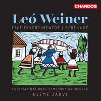 Leó Weiner: Five Divertimentos & Serenade