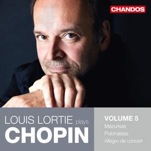 Louis Lortie plays Chopin Volume 5