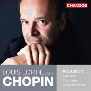 Louis Lortie plays Chopin Volume 5