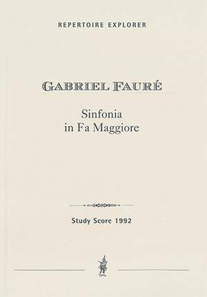 Fauré, Gabriel: Sinfonia in Fa Magg.