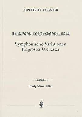 Koessler, Hans: Symphonic Variations in C-sharp minor for large orchestra