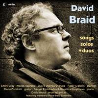 David Braid: Songs, Solos + Duos