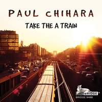 Paul Chihara: Take the A Train
