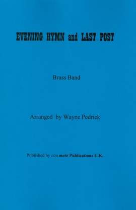 Wayne Pedrick: Evening Hymn and Last Post (Score only)