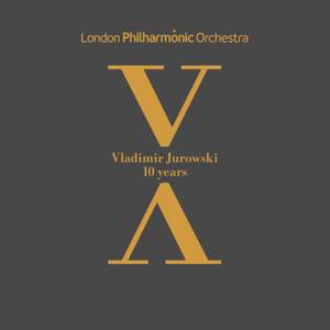 Vladimir Jurowski: 10 years