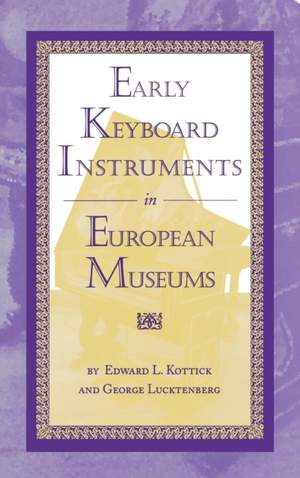 Early Keyboard Instruments in European Museums