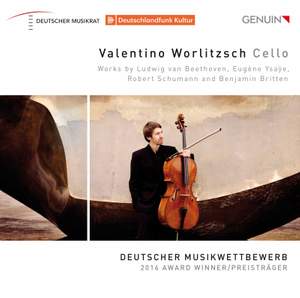 Beethoven, Ysaÿe, Schumann and Britten: Works for Cello