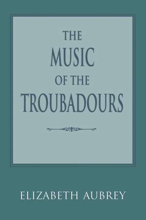 The Music of the Troubadours