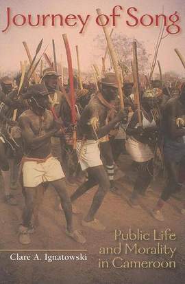 Journey of Song: Public Life and Morality in Cameroon
