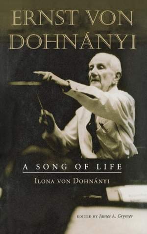 Ernst von Dohnányi: A Song of Life