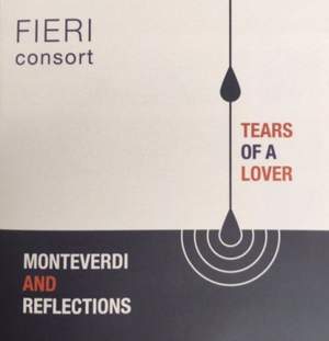 Tears of a Lover - Monteverdi and Reflections